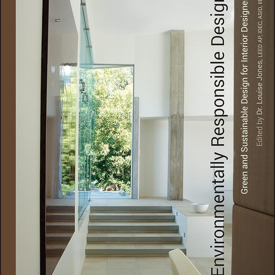 Environmentally Responsible Design: Green and Sustainable Design for Interior Designers cover image